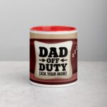 Dad Off Duty (Ask Your Mom) Coffee Mug - Image 7