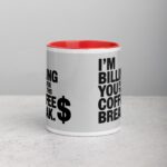 I’m Billing You for This Coffee Break Lawyer Mug - Image 6