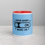 Super Nanny Mode: On Coffee Mug & Tea Cup - Image 7