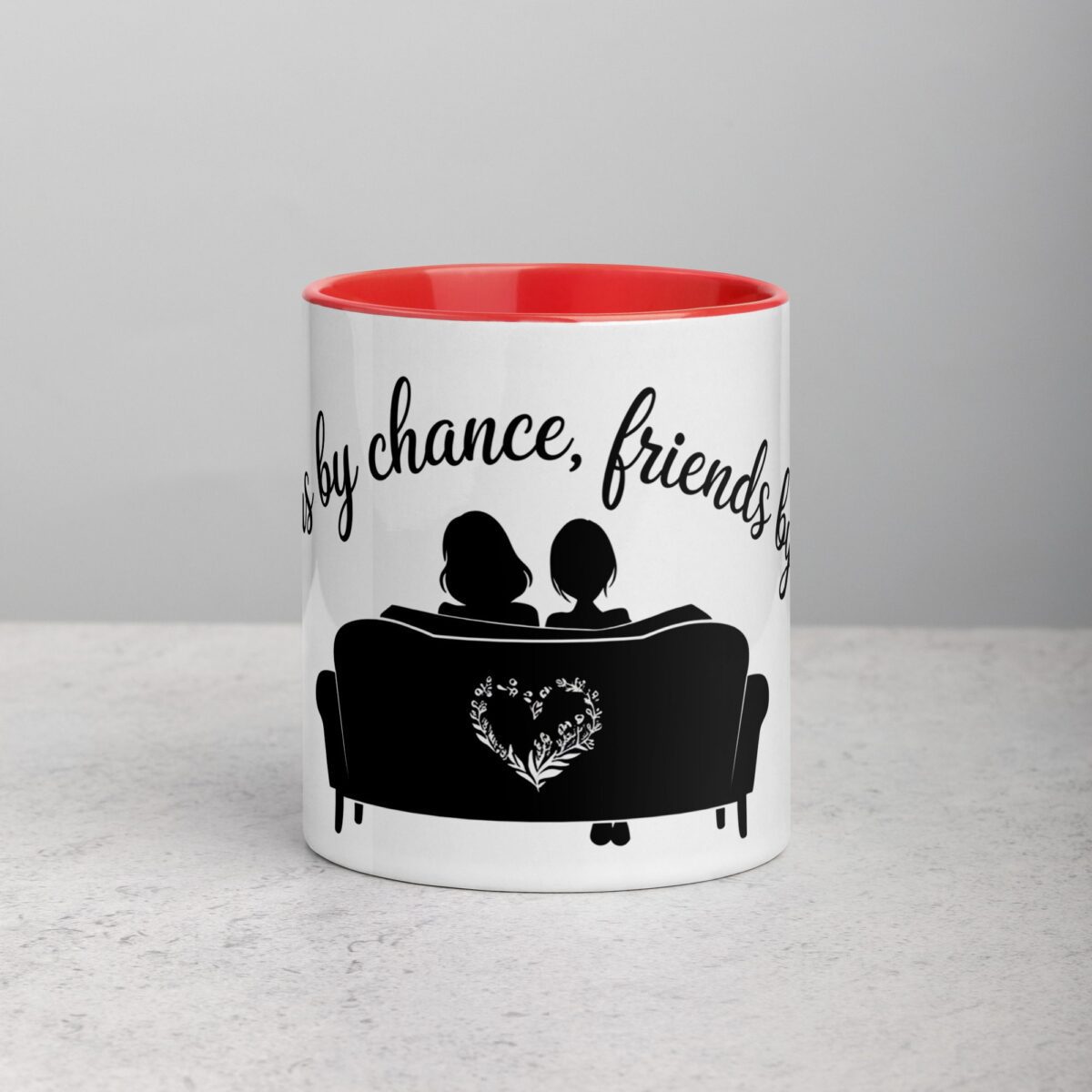 Sisters by Chance, Friends by Choice Coffee Mug - Image 7