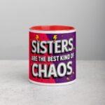 Sisters Are the Best Kind of Chaos Coffee Mug - Image 7