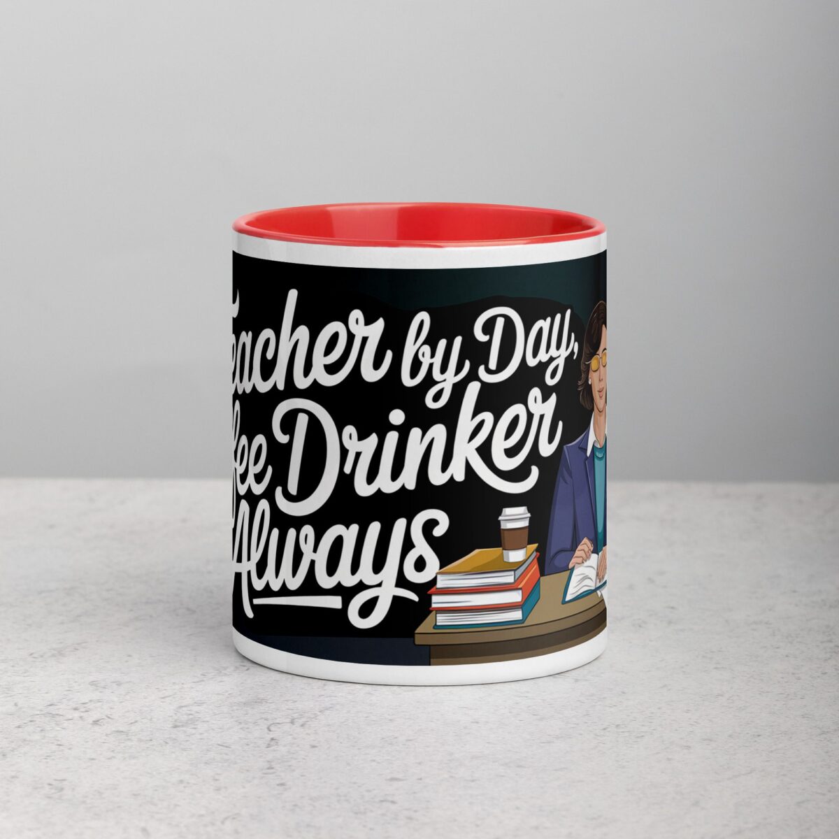 Teacher by Day, Coffee Drinker by Always Mug - Image 7