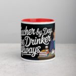 Teacher by Day, Coffee Drinker by Always Mug - Image 7