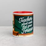 Teachers Plant Seeds That Grow Forever Coffee Mug - Image 7