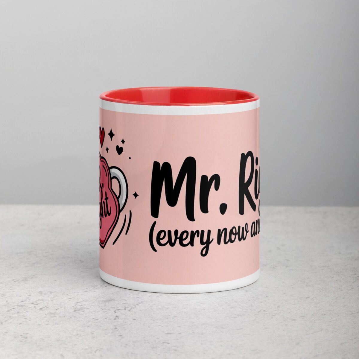 Mr. Right (Every Now and Then) Husband Coffee Mug - Image 7