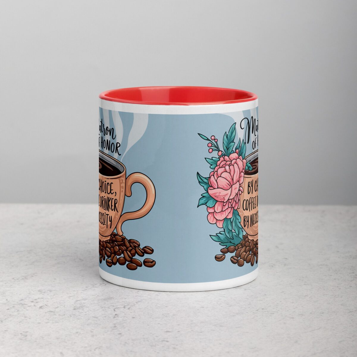 Matron of Honor by Choice, Coffee Drinker by Necessity - Image 7