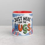 Just Here for the Hugs Coffee Mug - Image 7