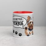 Life Is Better with a Yorkie Coffee Mug - Image 7