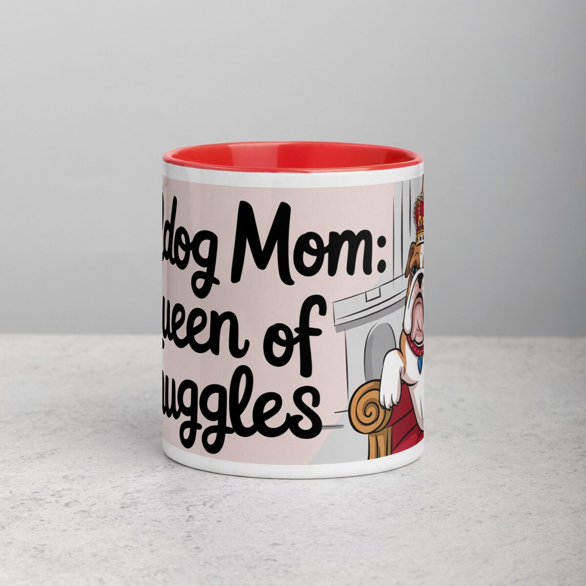 Bulldog Mom: Queen of Snuggles Coffee Mug - Image 7