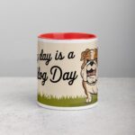 Every Day Is a Bulldog Day Coffee Mug & Tea Cup - Image 7