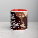 When in Rome, Drink Espresso Coffee Mug - Image 7