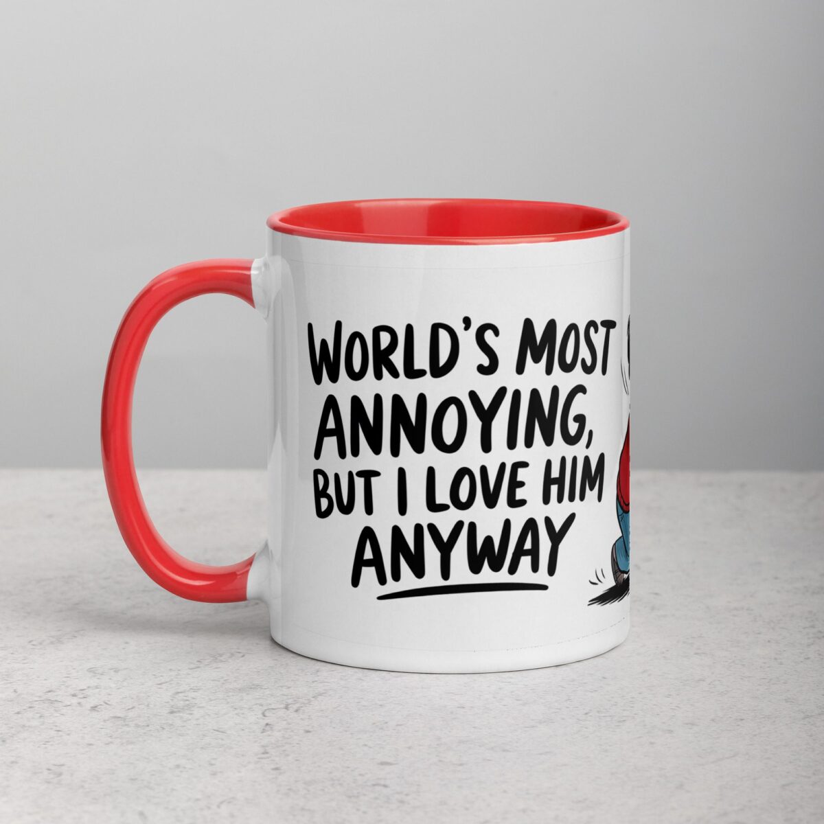 World’s Most Annoying, But I Love Him Anyway Coffee Mug - Image 8