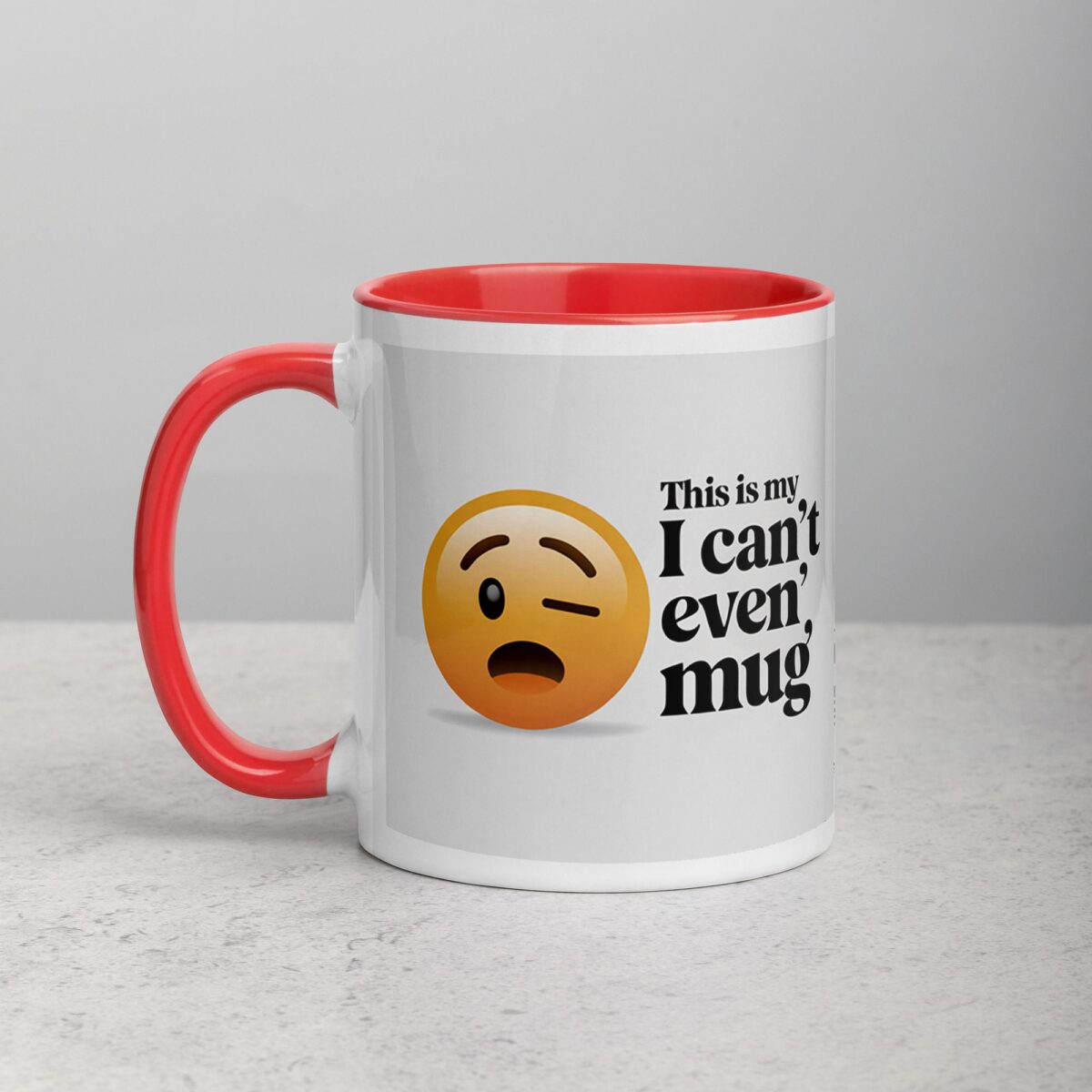 This is My ‘I Can’t Even’ Mug for Co-Worker - Image 8