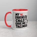 My Favorite Child Gave Me This Mug - Image 9