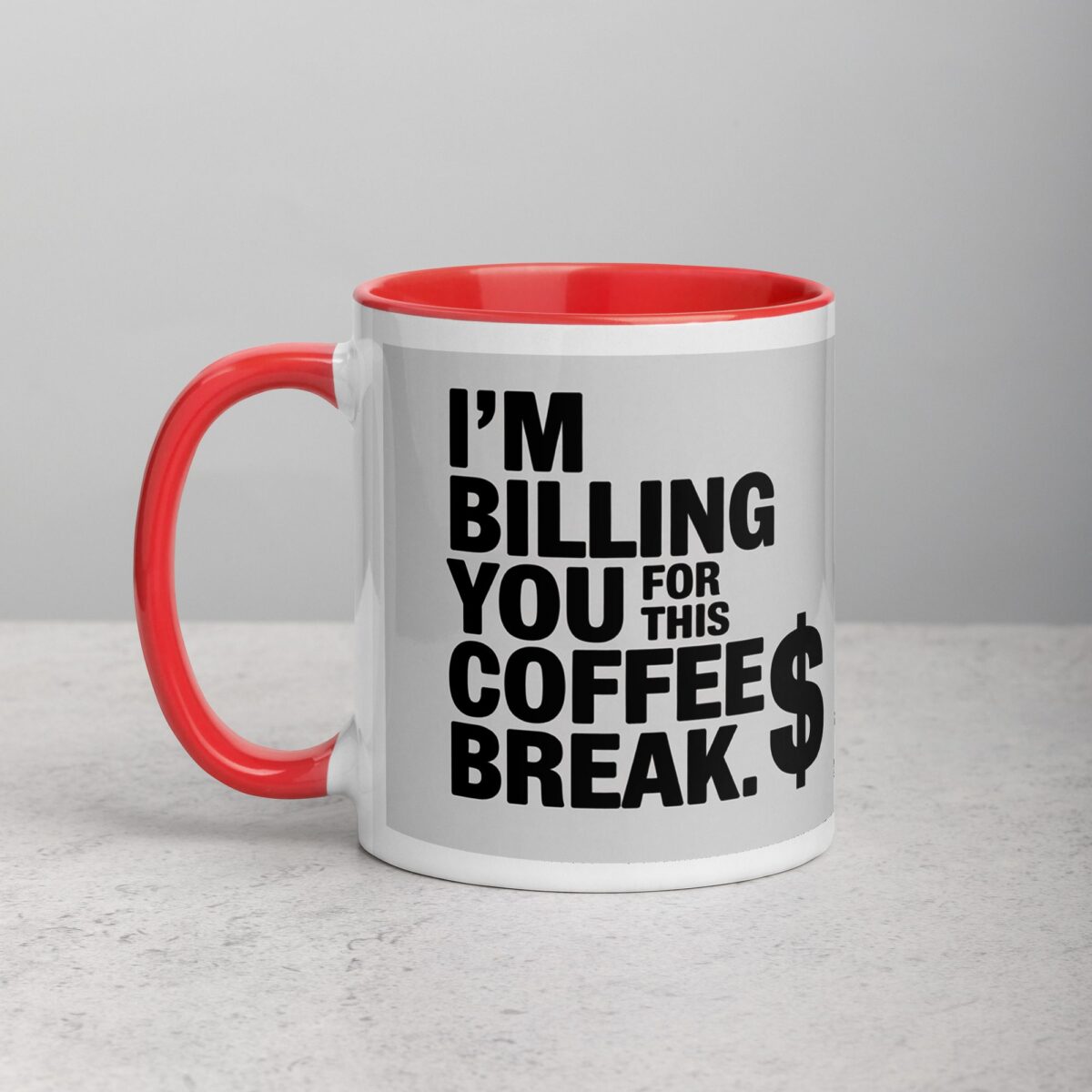 I’m Billing You for This Coffee Break Lawyer Mug - Image 7