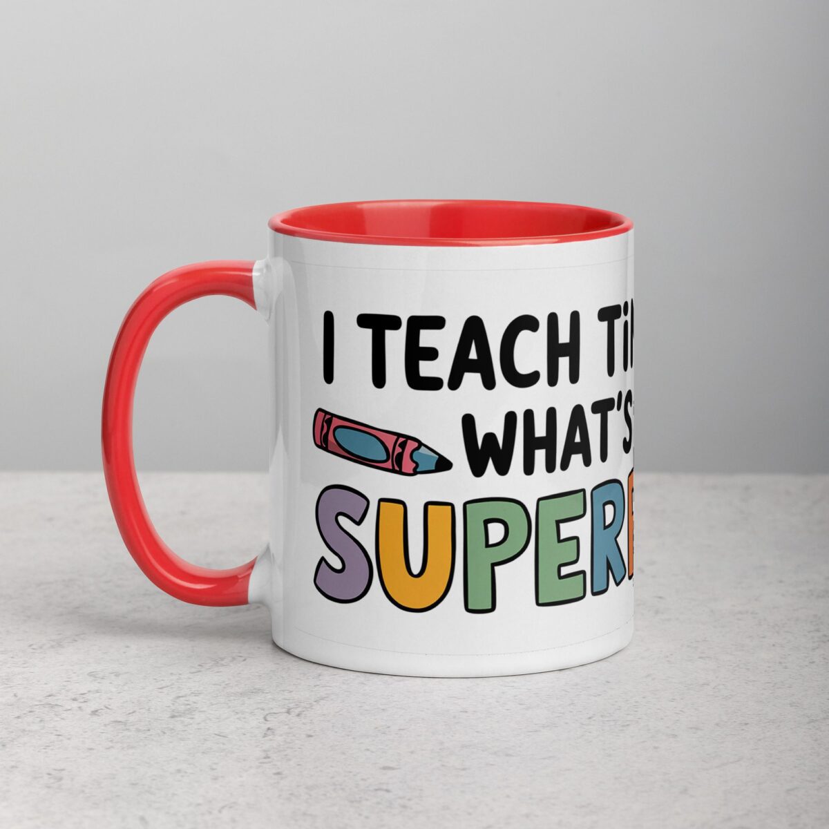 I Teach Tiny Humans, What’s Your Superpower? Coffee Mug - Image 8