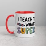 I Teach Tiny Humans, What’s Your Superpower? Coffee Mug - Image 8