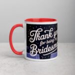 Thank You for Being My Bridesmaid Fun Coffee Mug - Image 8