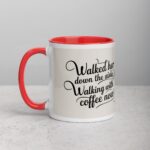 Walked Her Down the Aisle, Walking with Coffee Now Mug - Image 8
