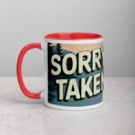Sorry, Taken! Boyfriend Coffee Mug & Tea Cup - Image 8