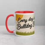Every Day Is a Bulldog Day Coffee Mug & Tea Cup - Image 8