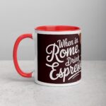 When in Rome, Drink Espresso Coffee Mug - Image 8