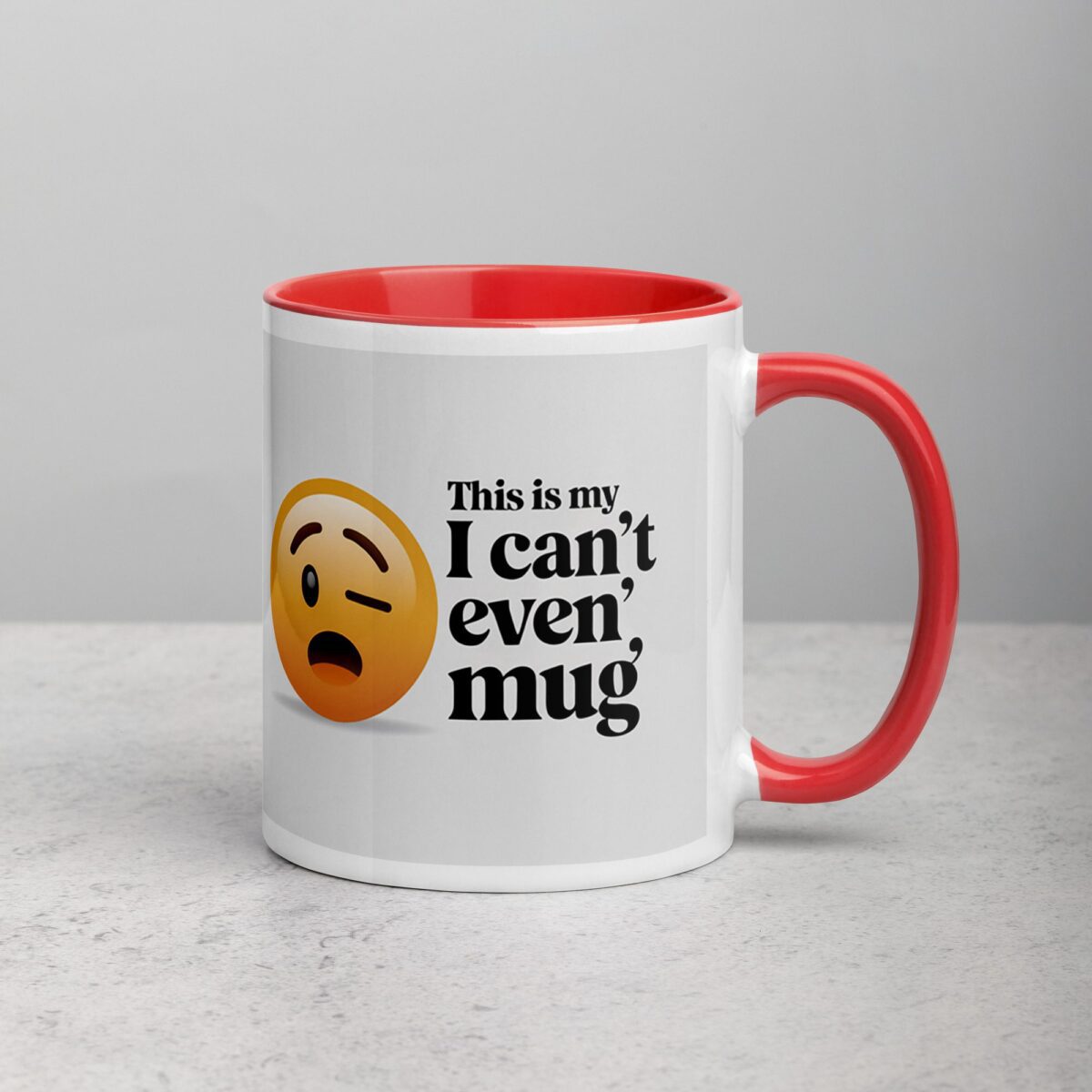 This is My ‘I Can’t Even’ Mug for Co-Worker - Image 9