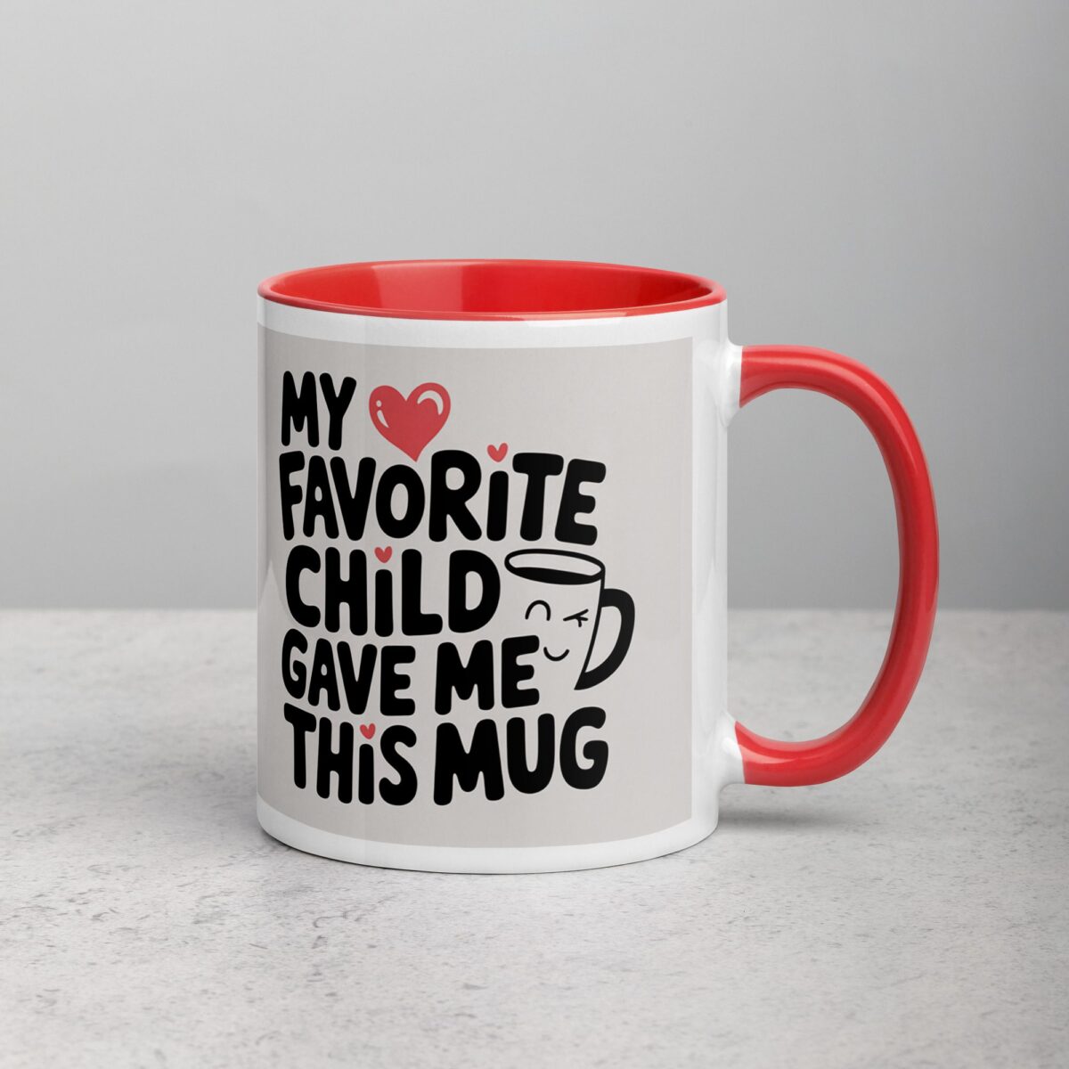 My Favorite Child Gave Me This Mug - Image 10