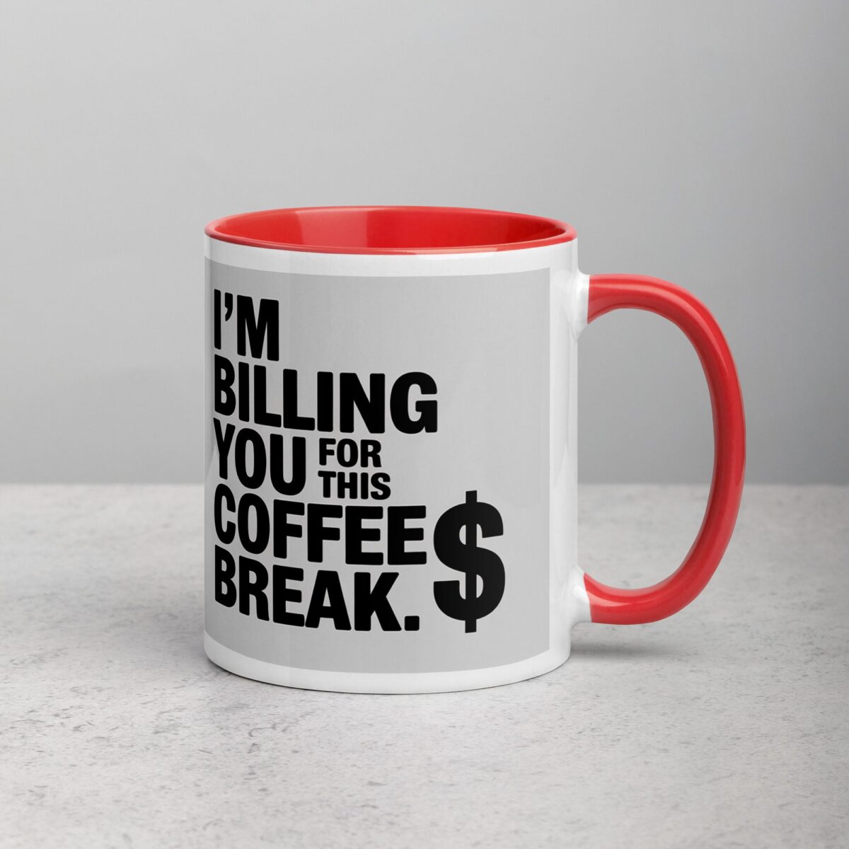 I’m Billing You for This Coffee Break Lawyer Mug - Image 8