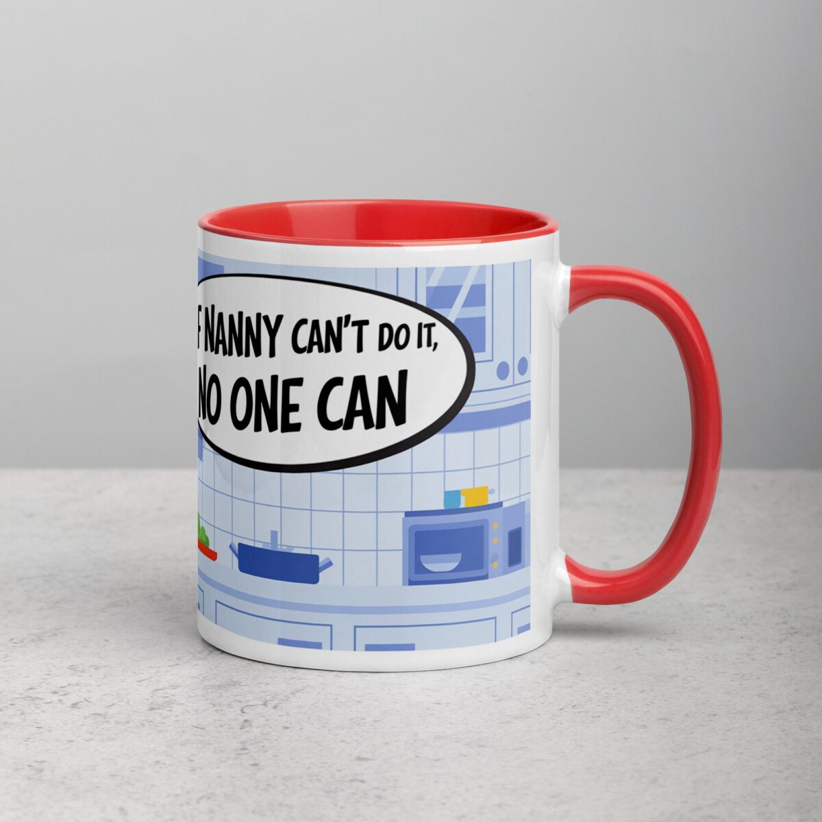 If Nanny Can’t Do It, No One Can Coffee Mug - Image 9