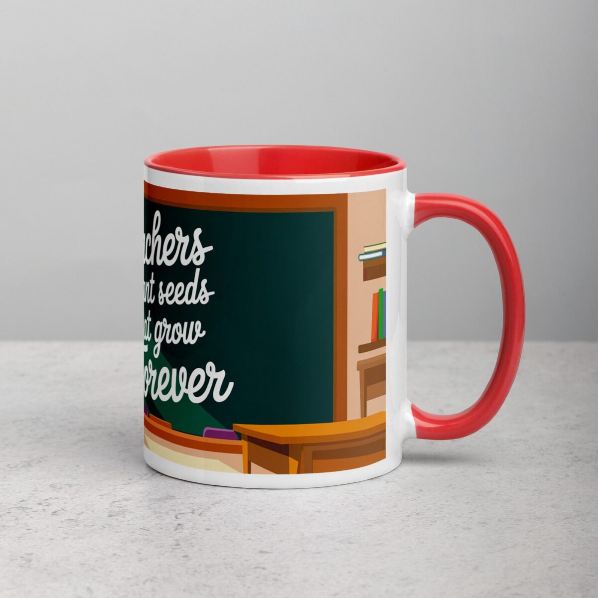 Teachers Plant Seeds That Grow Forever Coffee Mug - Image 9