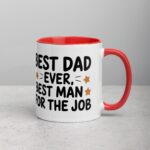 Best Dad Ever, Best Man for the Job Coffee Mug - Image 9