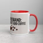 Husband: Just Add Coffee Mug - Image 9