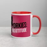 Yorkies: Small Dog, Big Attitude Coffee Mug - Image 9