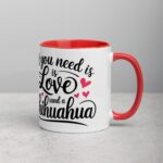 All You Need Is Love (And a Chihuahua) Coffee Mug - Image 9