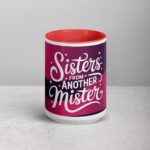 Sisters from Another Mister Coffee Mug & Tea Cup - Image 10