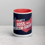 I'm Not a Boss, I'm a Problem-Solver Coffee Mug - Image 10