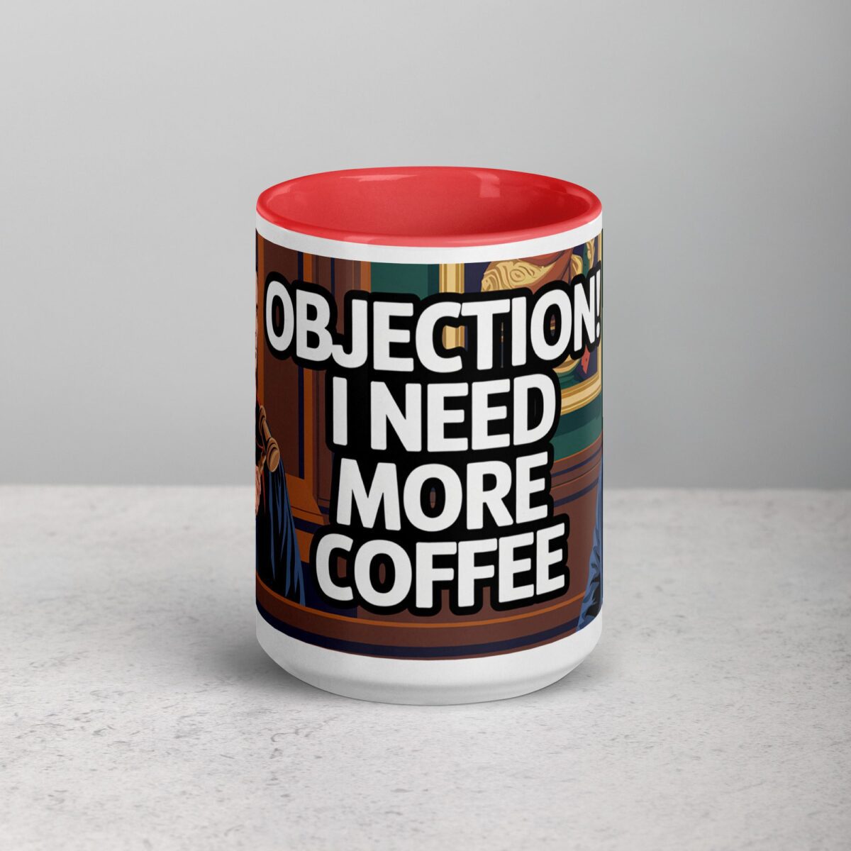 Objection! I Need More Coffee Lawyer Mug - Image 10