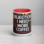 Objection! I Need More Coffee Lawyer Mug - Image 10