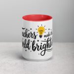 Teachers Make the World Brighter Coffee Mug - Image 10