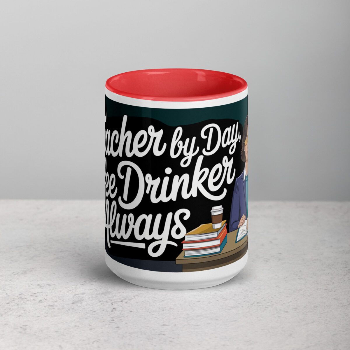 Teacher by Day, Coffee Drinker by Always Mug - Image 10