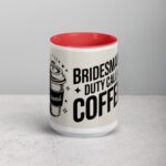 Bridesmaid Duty Calls for Coffee Mug - Image 10