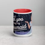 Thank You for Being My Bridesmaid Fun Coffee Mug - Image 10