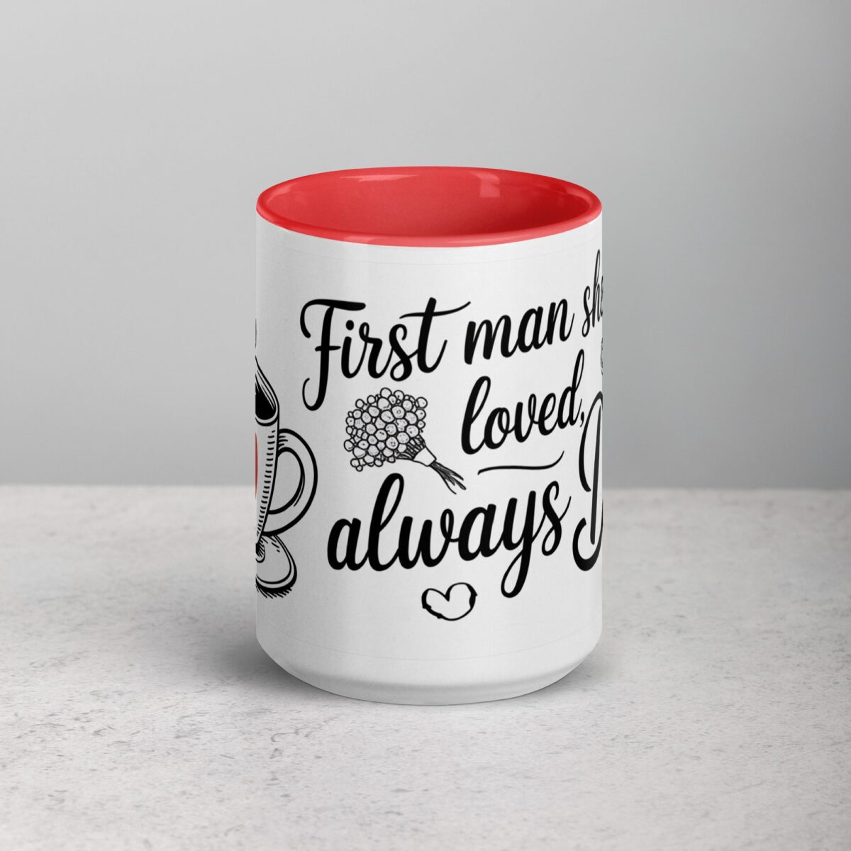 First Man She Loved, Always Dad Coffee Mug - Image 10
