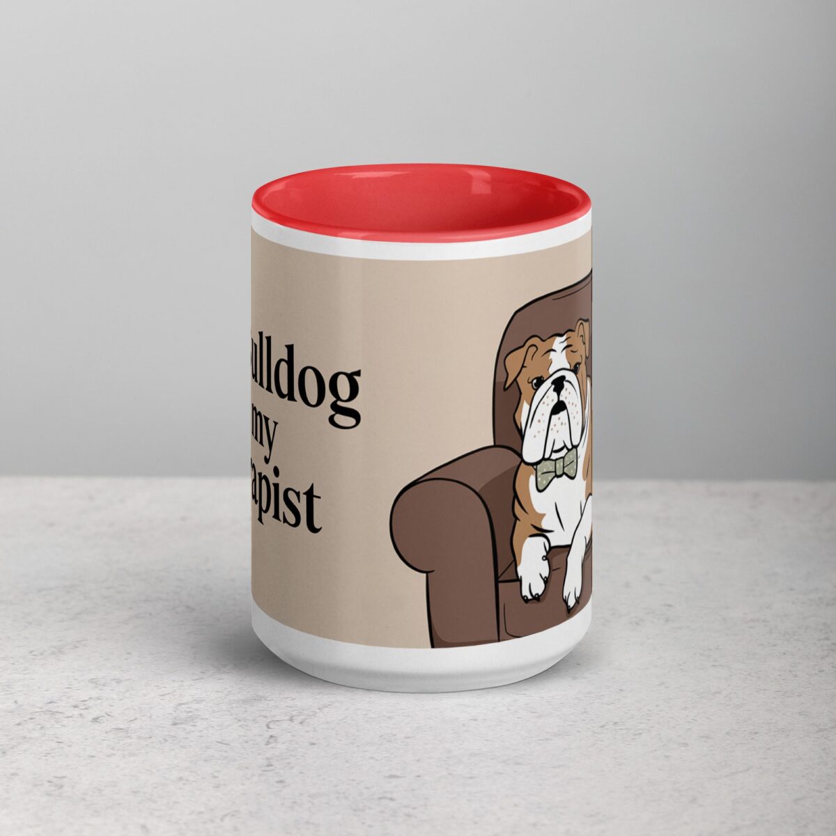 My Bulldog Is My Therapist Coffee Mug & Tea Cup - Image 10