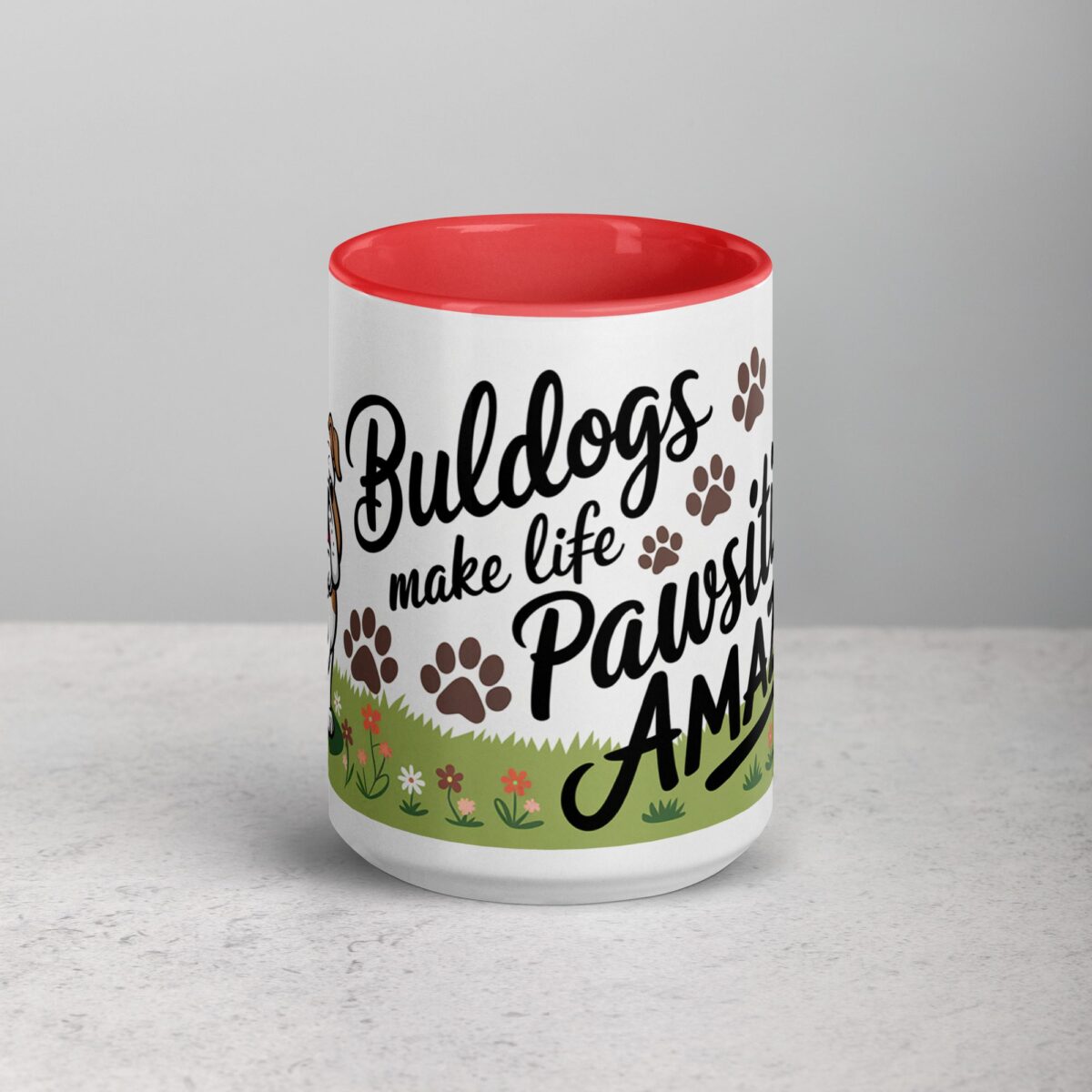 Bulldogs Make Life Pawsitively Amazing Coffee Mug - Image 10