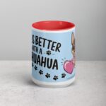 Life Is Better with a Chihuahua Coffee Mug - Image 10
