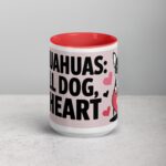 Chihuahuas: Small Dog, Big Heart Coffee Mug - Image 10
