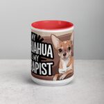 My Chihuahua Is My Therapist Coffee Mug - Image 10