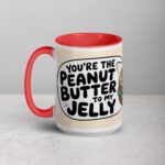 You’re the Peanut Butter to My Jelly Coffee Mug - Image 11